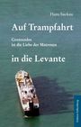 Hans Suckau: Auf Trampfahrt in die Levante, Buch