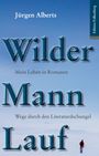 Jürgen Alberts: Wilder Mann Lauf, Buch