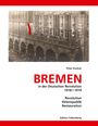 Ulrich Schröder: Bremen in der Deutschen Revolution 1918/1919, Buch