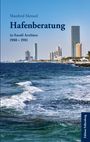 Manfred Menzel: Hafenberatung in Saudi Arabien 1980 - 1981, Buch