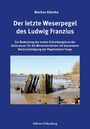 Klemke Markus: Der letzte Weserpegel des Ludwig Franzius, Buch