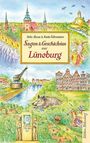 „Sagen & Geschichten aus Lüneburg“ von Beike Bloom & Karin Schremann. Bunte Illustration mit Lüneburg-Motiven.
