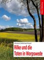 Christa Picard: Rilke und die Toten in Worpswede, Buch