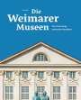 Paul Kahl: Die Weimarer Museen, Buch