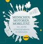 : Menschen. Motoren. Mobilität., Buch