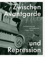 : Zwischen Avantgarde und Repression, Buch