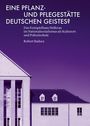 Robert Badura: Eine Pflanz- und Pflegestätte deutschen Geistes?, Buch