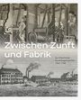 : Zwischen Zunft und Fabrik, Buch