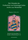 : Die Urkunden des Freiherrlich von Gemmingen'schen Archivs aus Michelfeld, Buch