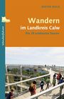 Dieter Buck: Wandern im Landkreis Calw, Buch