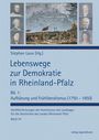 Stephan Laux: Lebenswege zur Demokratie in Rheinland-Pfalz, Buch