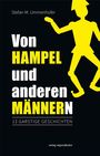 Stefan Martin Ummenhofer: Von Hampel und anderen Männern, Buch