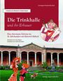 Ermengard Hlawitschka-Roth: Die Trinkhalle und ihr Erbauer, Buch