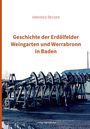 „ARNFRIED BECKER. Geschichte der Erdölfelder Weingarten und Werrabronn in Baden.“ zeigt Ölpumpen und eine Person draußen.