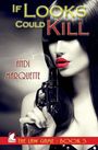 Andi Marquette: If Looks Could Kill, Buch