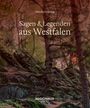 "Sagen & Legenden aus Westfalen" von Monika Detering, REGIONALIA VERLAG. Waldlandschaft mit Felsen und Bäumen im Hintergrund.