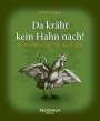 Gerhard Wagner: Da kräht kein Hahn nach!, Buch
