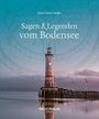 Horst-Dieter Radke: Sagen & Legenden vom Bodensee, Buch
