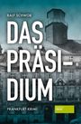 Ralf Schwob: Das Präsidium, Buch