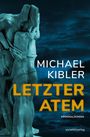 Michael Kibler: Letzter Atem, Buch