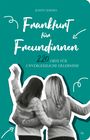 Judith Tjardes: Frankfurt für Freundinnen, Buch