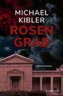 Michael Kibler: Rosengrab, Buch