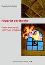 Sylwester Kabat: Feuer in der Kirche, Buch