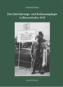 Heinrich Maul: Das Internierungs- und Entlassungslager in Biessenhofen 1945, Buch