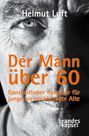 Helmut Luft: Der Mann über 60, Buch