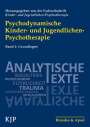 : Psychodynamische Kinder- und Jugendlichen-Psychotherapie Band 1, Buch