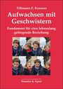 Tillman F. Kreuzer: Aufwachsen mit Geschwistern, Buch