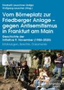 Vom Börneplatz zur Friedberger Anlage - gegen Antisemitismus in Frankfurt am Main, Buch