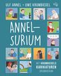 „Ulf Annel + Uwe Krumbiegel: Annel-Surium. Mit Krumbiegels Karikaturen. Drumherum.“ Comicillustrationen und Sprechblasen.