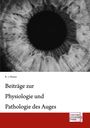 Josef Von Hasner: Beiträge zur Physiologie und Pathologie des Auges, Buch