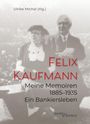 Felix Kaufmann: Meine Memoiren 1885-1935, Buch