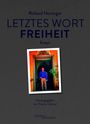 Richard Herzinger: Letztes Wort Freiheit, Buch