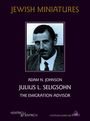 Adam N. Johnson: Julius L. Seligsohn, Buch