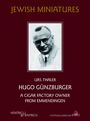 Urs Thaler: Hugo Günzburger, Buch
