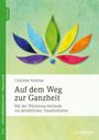 Connirae Andreas: Auf dem Weg zur Ganzheit, Buch,Div.