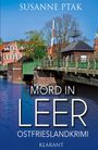 Susanne Ptak: Mord in Leer. Ostfrieslandkrimi, Buch