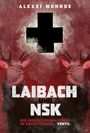 : Laibach und NSK-Die Inquisitionsmaschine im Kreu, Buch