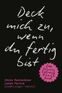 : Deck mich zu, wenn du fertig bist - Erzählungen, Buch