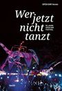 : Wer jetzt nicht tanzt, Buch