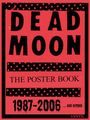 Text: "DEAD MOON THE POSTER BOOK 1987-2006 ...AND BEYOND". Hintergrund in Rot mit schwarzen Punkten.