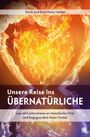 Doris und Karl-Heinz Müller: Unsere Reise ins Übernatürliche, Buch