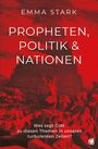 Emma Stark: Propheten, Politik und Nationen, Buch