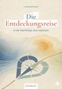 Oben steht "Linda Steinmann". Darunter: "Die Entdeckungsreise". Weiter unten: "In der Nachfolge Jesu wachsen". Unten: "Kursbuch". Eine stilisierte Kompassrose mit Herzform und Linien im Hintergrund.