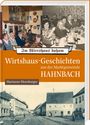 Marianne Moosburger: Wirtshaus-Geschichten aus der Marktgemeinde Hahnbach, Buch