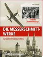 Peter Schmoll: Die Messerschmitt-Werke im Zweiten Weltkrieg, Buch
