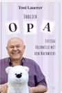 Toni Lauerer: Endlich Opa, Buch